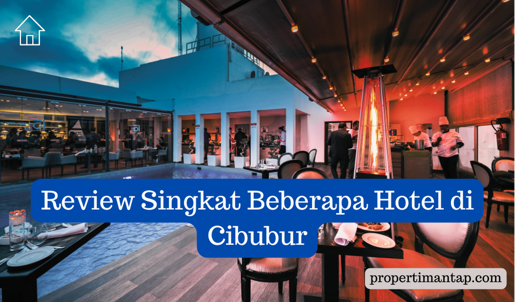 Review Singkat Beberapa Hotel di Cibubur